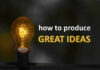 How To Think Great Ideas