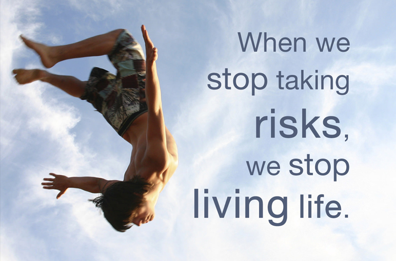 How To Be A Risk Taker