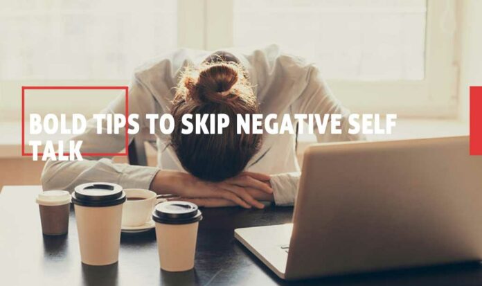 Tips-To-Skip-Negative-Self-Talk-1